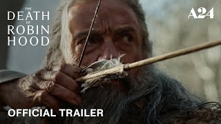 The Death of Robin Hood | Official Trailer HD | A24 – A24
